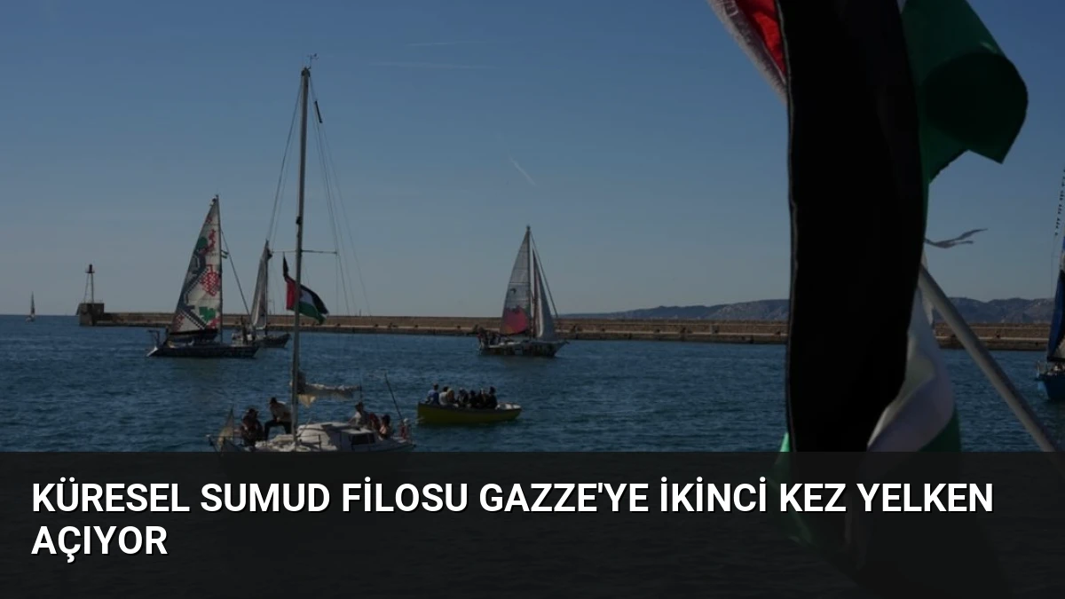 Küresel Sumud Filosu Gazze’ye İkinci Kez Yelken Açıyor