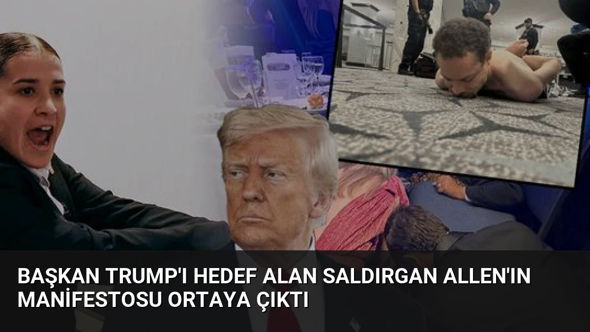Başkan Trump’ı hedef alan saldırgan Allen’ın manifestosu ortaya çıktı