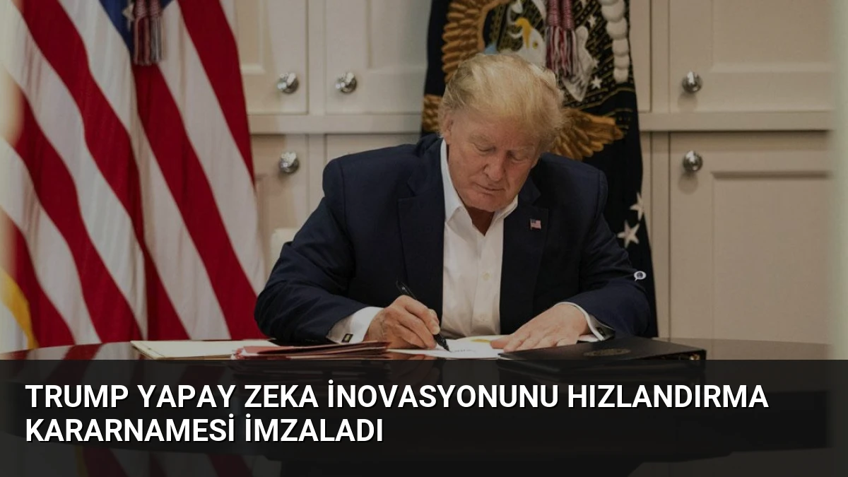 Trump Yapay Zeka İnovasyonunu Hızlandırma Kararnamesi İmzaladı