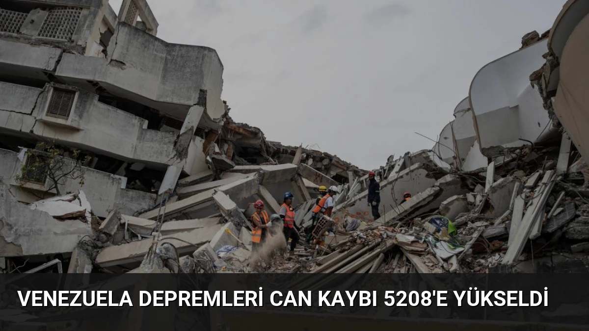 Venezuela Depremleri Can Kaybı 5208’e Yükseldi
